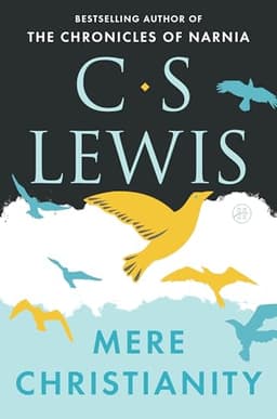 Mere Christianity — C.S. Lewis