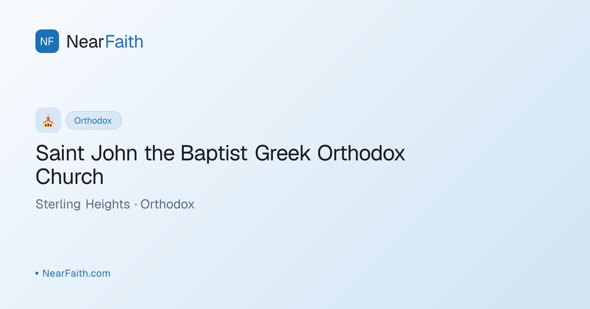 Saint John the Baptist Greek — Divine Liturgy | NearFaith