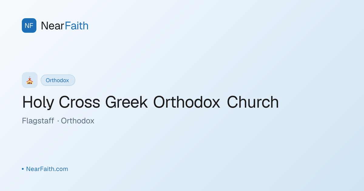 Holy Cross Greek Orthodox Church — Divine Liturgy | NearFaith