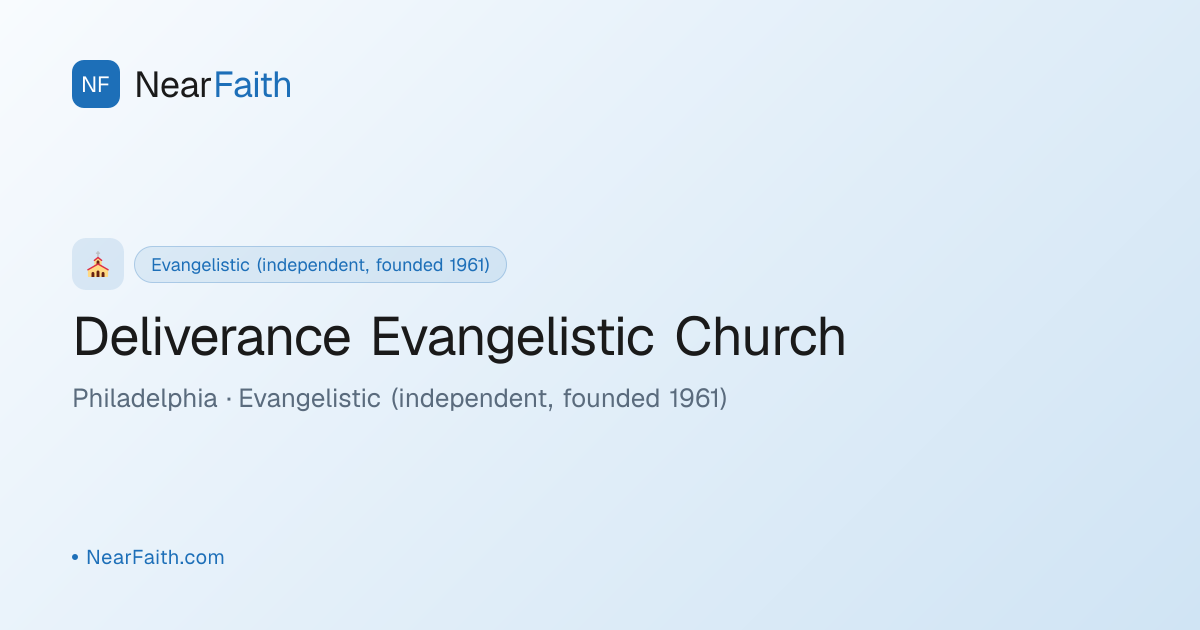 Deliverance Evangelistic Church — Service Times | NearFaith