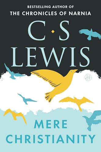Mere Christianity — C.S. Lewis