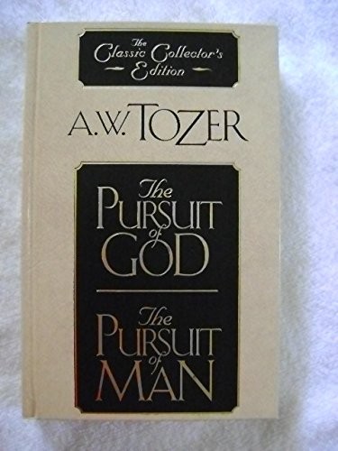 The Pursuit of God — A.W. Tozer